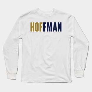 HOFfman 2018 HOF Inductee! Long Sleeve T-Shirt